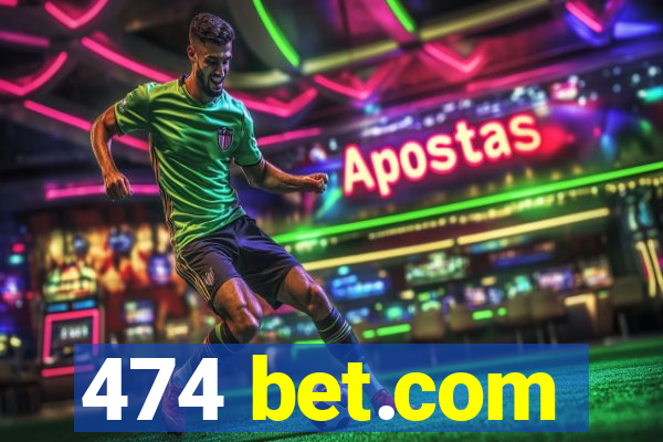 474 bet.com